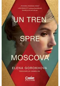Un tren spre Moscova