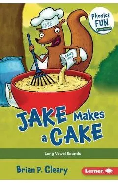 Jake Makes a Cake: Long Vowel Sounds