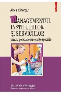 eBook Managementul institutiilor si serviciilor pentru persoane cu cerinte speciale