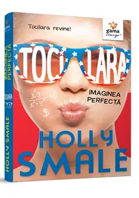 Tocilara. Imaginea perfecta, Volumul 3