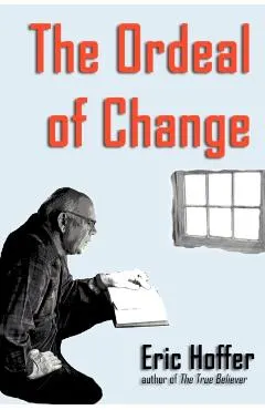 The Ordeal of Change