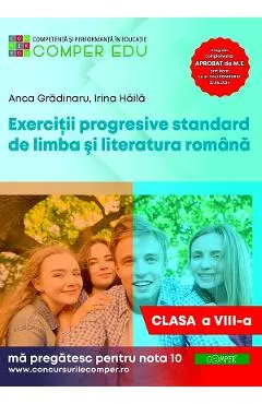 Exercitii progresive standard de limba si literatura romana Ed.2 - Clasa 8
