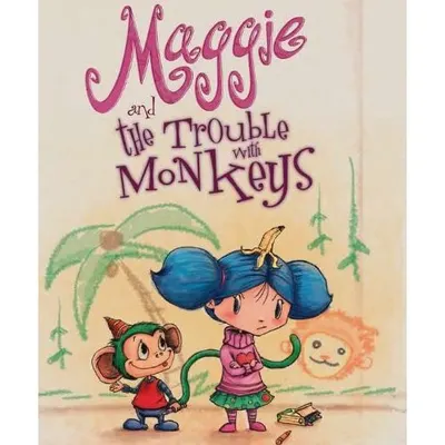 Maggie and the Trouble with Monkeys
