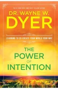 The Power of Intention