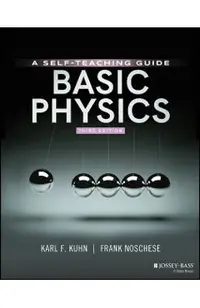 Basic Physics: A Self-Teaching Guide