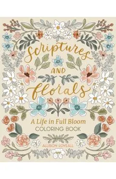Scriptures and Florals: Life In Full Bloom