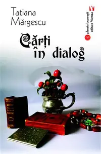 Cărţi în dialog - Paperback brosat - Tatiana Mărgescu