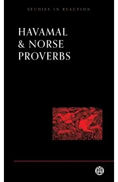 Havamal and Norse Proverbs