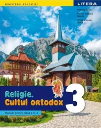 Religie - Cultul ortodox. Manual. Clasa a III-a - Paperback brosat - Mihaela Guicin
