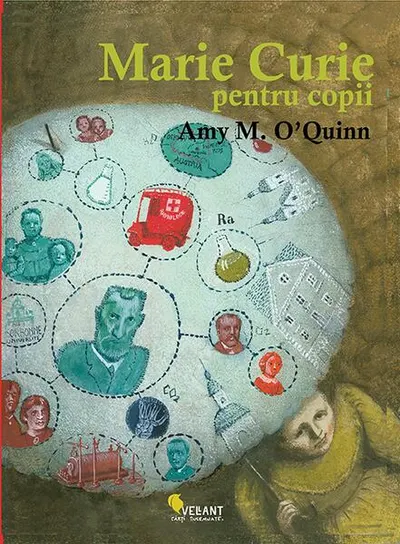 Marie Curie pentru copii - Paperback brosat - Amy M. O’Quinn