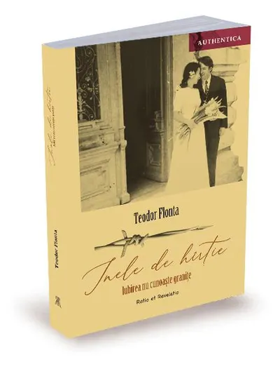 Inele de hîrtie. Iubirea nu cunoaște granițe - Paperback brosat - Teodor Flonta