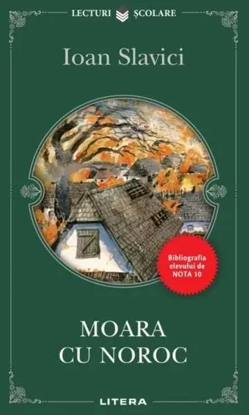 Moara cu noroc - Paperback brosat - Ioan Slavici