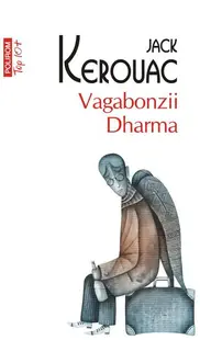 Vagabonzii Dharma (Top 10+) - Paperback brosat - Jack Kerouac