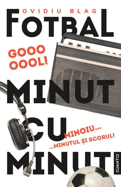 Fotbal minut cu minut (Vol. 2) - Paperback brosat - Ovidiu Blag