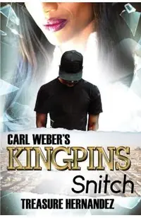 Carl Weber's Kingpins: Snitch