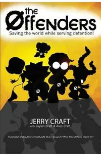 The Offenders: Saving the World, While Serving Detention!