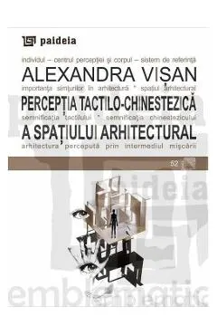 Perceptia tactilo-chinestezica a spatiului arhitectural