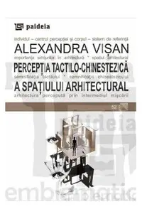 Perceptia tactilo-chinestezica a spatiului arhitectural