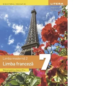 Limba moderna 2. Limba franceza. Manual pentru clasa a VII-a
