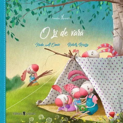 Familia Iepuretti. O zi de vară - Hardcover - Nadia Al Omari