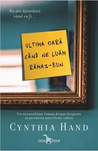eBook Ultima oara cand ne luam ramas-bun