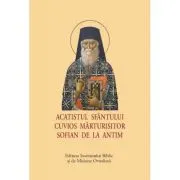 Acatistul Sfantului Cuvios Marturisitor Sofian de la Antim, format mic