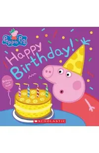 Happy Birthday! (Peppa Pig) (Media Tie-In)