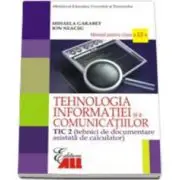 Manual Tehnologia Informatiei TIC2 pentru clasa a 12-a