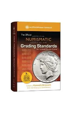 The Official American Numismatic Association Grading Standards for United States Coins