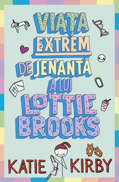 Viața extrem de jenantă a lui Lottie Brooks - Paperback brosat - Katie Kirby