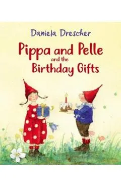 Pippa and Pelle and the Birthday Gifts