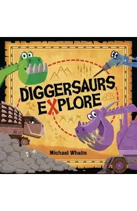 Diggersaurs Explore