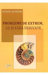 Probleme de extrem, cu si fara derivate
