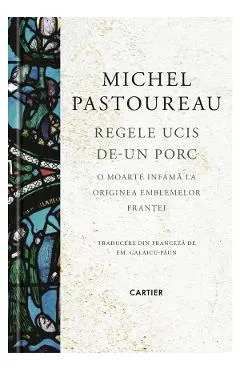 Regele ucis de-un porc