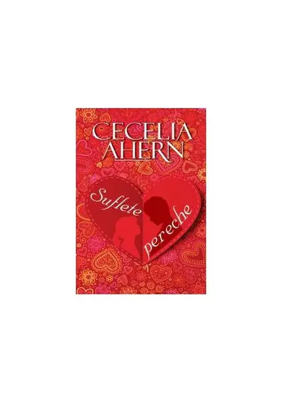 Suflete pereche - Hardcover - Cecelia Ahern