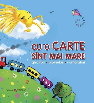 Cu o carte sînt mai mare. Ghicitori, proverbe, numărători - Paperback brosat - Ala Bujor