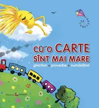 Cu o carte sînt mai mare. Ghicitori, proverbe, numărători - Paperback brosat - Ala Bujor