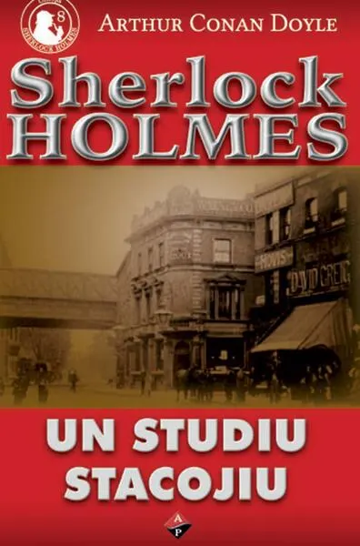 Un studiu stacojiu - Paperback brosat - Sir Arthur Conan Doyle