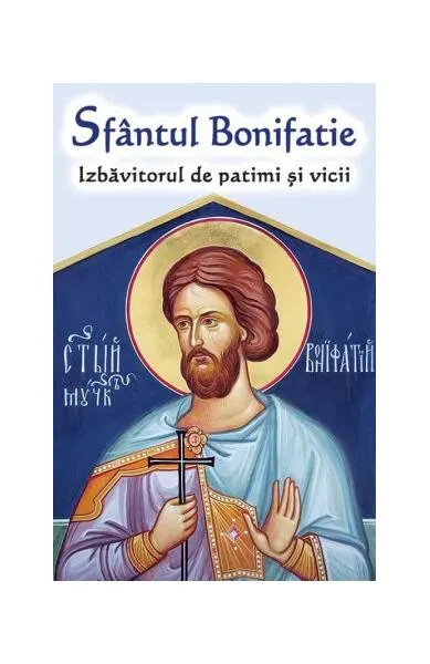 Sfântul Bonifatie - Paperback brosat