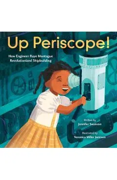 Up Periscope!: How Engineer Raye Montague Revolutionized Shipbuilding