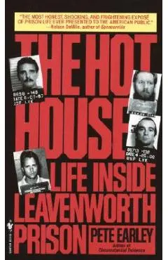 The Hot House: Life Inside Leavenworth Prison