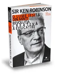 O lume ieşită din minţi - Paperback - Sir Ken Robinson