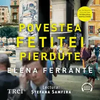 Povestea fetiței pierdute. (Tetralogia Napolitană, vol. 4) - Audiobook