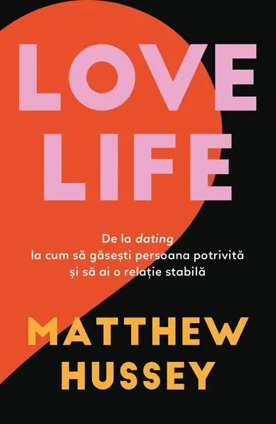LOVE LIFE - Paperback brosat - Matthew Hussey