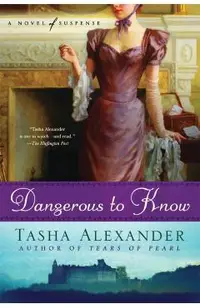 Dangerous to Know: A Novel of Suspense