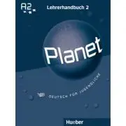 Planet 2 Lehrerhandbuch Deutsch fur Jugendliche