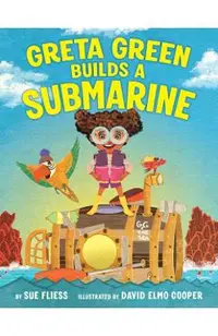 Greta Green Builds a Submarine