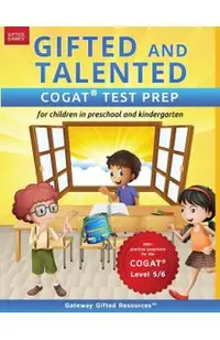Gifted and Talented COGAT Test Prep: Test preparation COGAT Level 5/6; Workbook and practice test for children in kindergarten/preschool