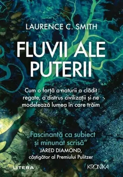 Fluvii ale puterii - Paperback brosat - Laurence C. Smith