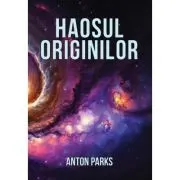Haosul originilor